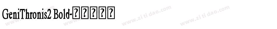 GeniThronis2 Bold字体转换
